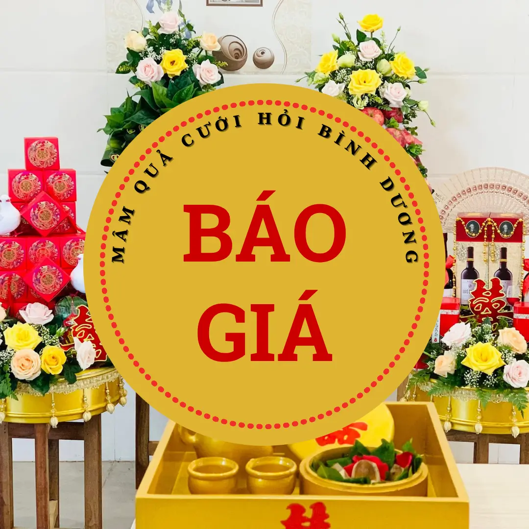 Báo Giá Chi Tiết Mâm Quả Cưới Hỏi Bình Dương 2026