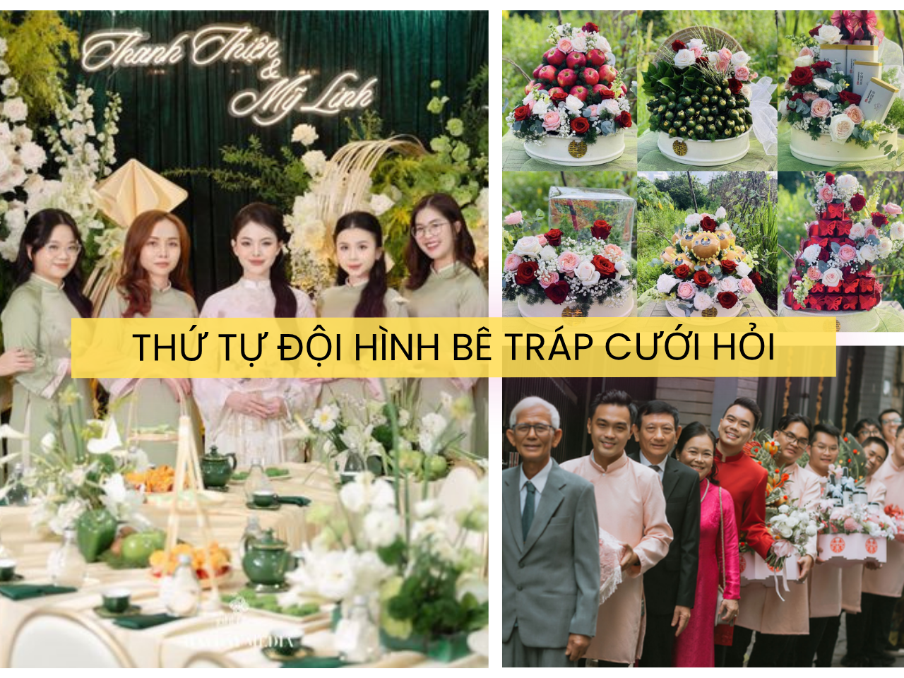 Thứ tự đội hình bê tráp cưới như thế nào